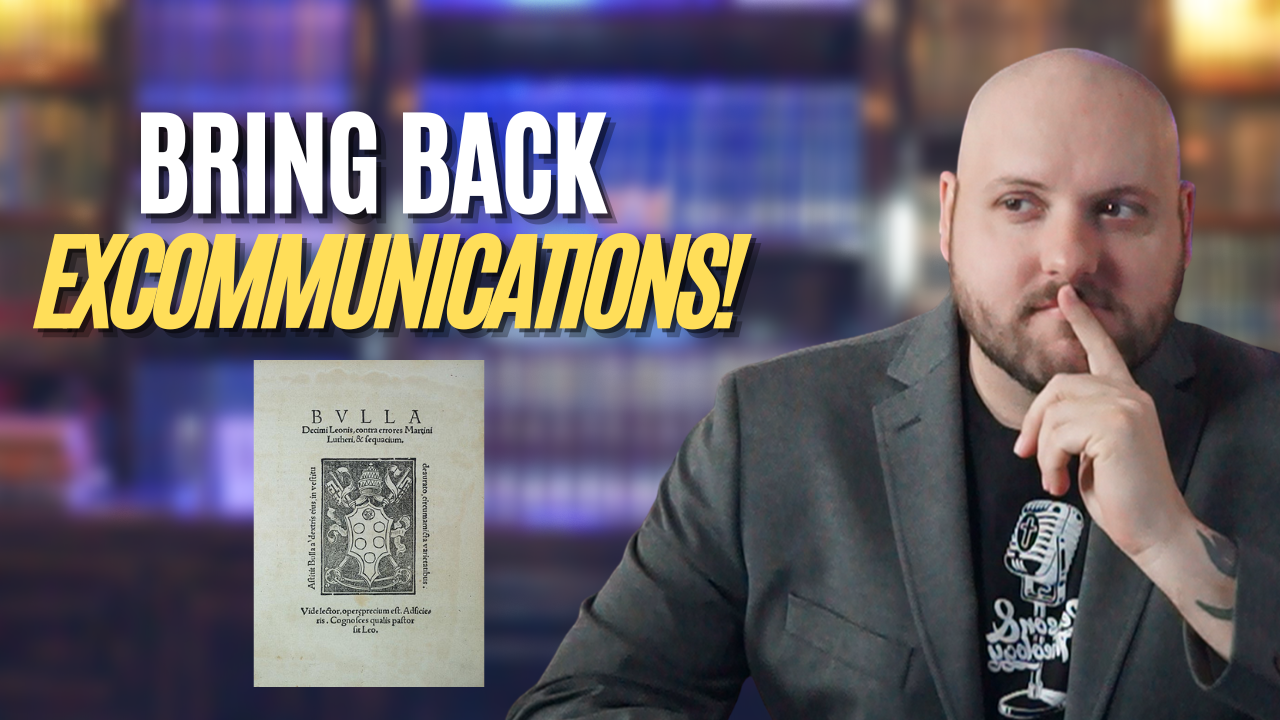Should We Bring Back Excommunications and Anathemas?