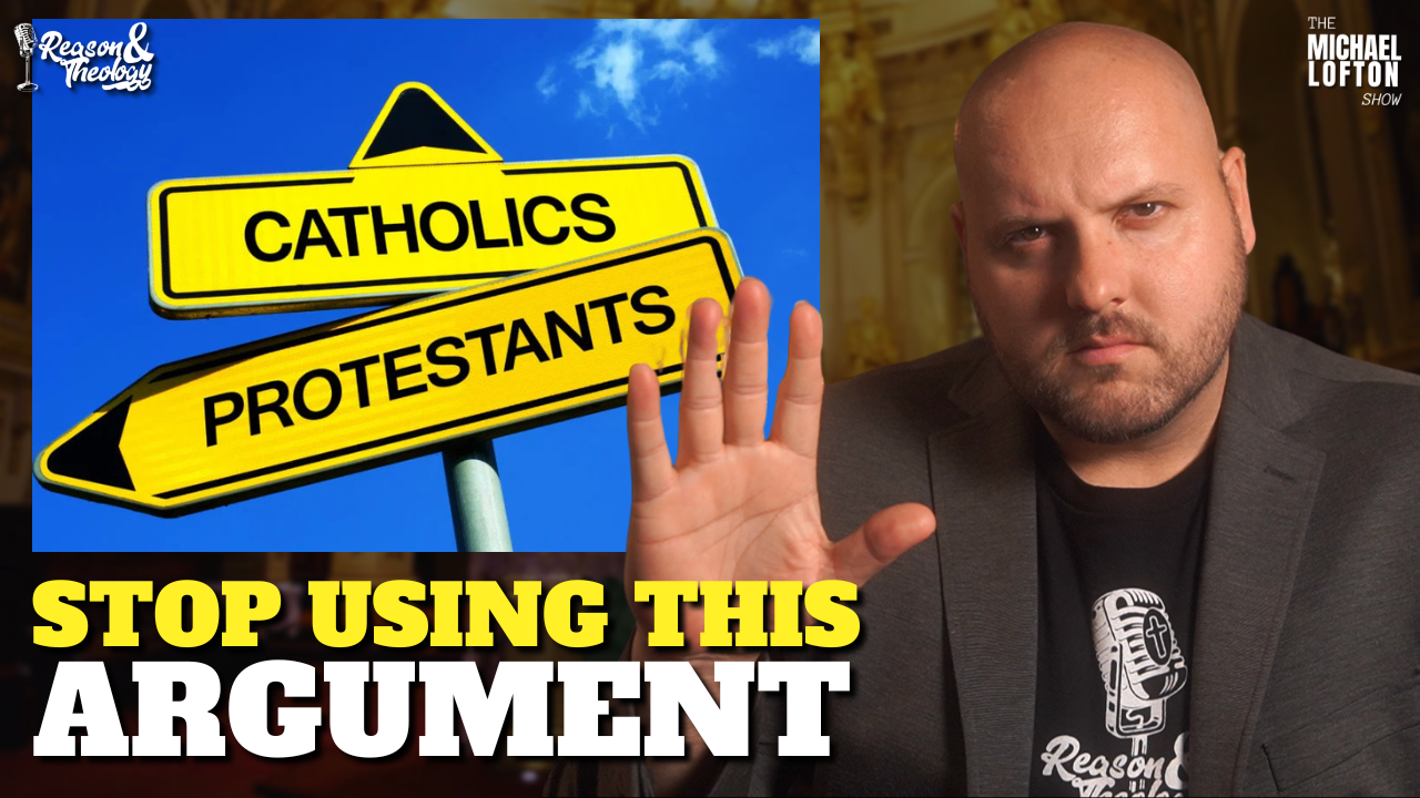 This Catholic Apologetics Argument No Longer Works